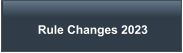 Rule Changes 2023