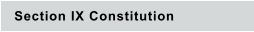 Section IX Constitution