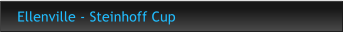 Ellenville - Steinhoff Cup