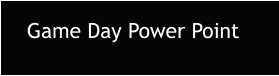 Game Day Power Point