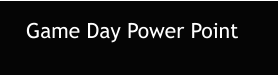 Game Day Power Point