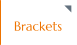 Brackets