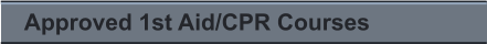 Approved 1st Aid/CPR Courses