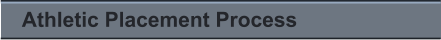 Athletic Placement Process