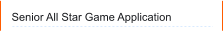 Senior All Star Game Application