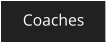 Coaches