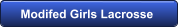 Modifed Girls Lacrosse