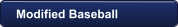 Modified Baseball