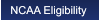 NCAA Eligibility NCAA Eligibility