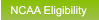 NCAA Eligibility NCAA Eligibility
