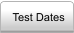 Test Dates