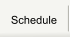 Schedule