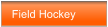 Field Hockey
