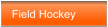 Field Hockey