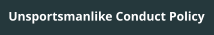 Unsportsmanlike Conduct Policy