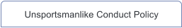 Unsportsmanlike Conduct Policy
