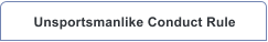 Unsportsmanlike Conduct Rule