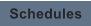 Schedules