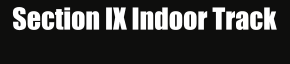 Section IX Indoor Track