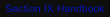 Section IX Handbook