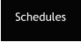 Schedules