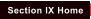 Section IX Home