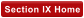 Section IX Home