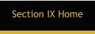Section IX Home