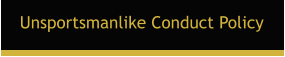 Unsportsmanlike Conduct Policy