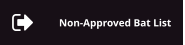 Non-Approved Bat List